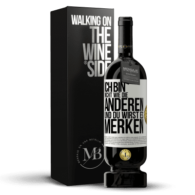 «Ich bin nicht wie die anderen, und du wirst es merken» Premium Ausgabe MBS® Reserve