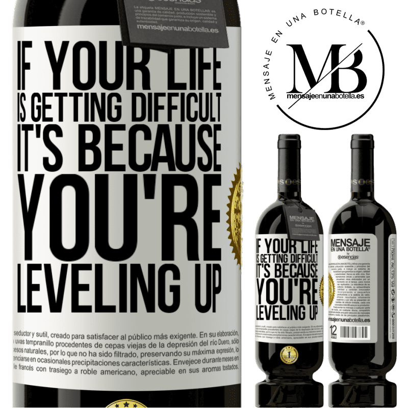 29,95 € Free Shipping | Red Wine Premium Edition MBS® Reserva If your life is getting difficult, it's because you're leveling up White Label. Customizable label Reserva 12 Months Harvest 2014 Tempranillo
