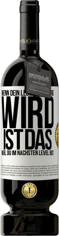 49,95 € Kostenloser Versand | Rotwein Premium Ausgabe MBS® Reserve Wenn dein Leben schwierig wird, ist das, weil du im nächsten Level bist Weißes Etikett. Anpassbares Etikett Reserve 12 Monate Ernte 2016 Tempranillo