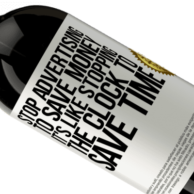 Unique & Personal Expressions. «Stop advertising to save money, it's like stopping the clock to save time» Premium Edition MBS® Reserve