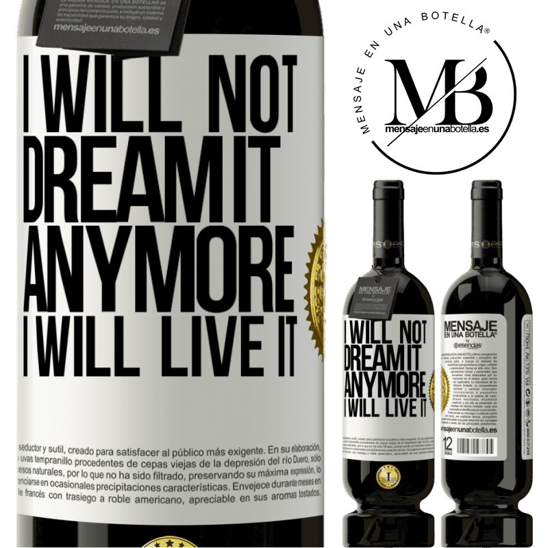29,95 € Free Shipping | Red Wine Premium Edition MBS® Reserva I will not dream it anymore. I will live it White Label. Customizable label Reserva 12 Months Harvest 2014 Tempranillo