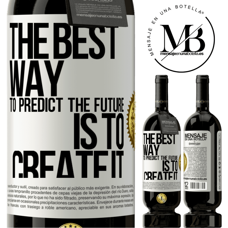 29,95 € Free Shipping | Red Wine Premium Edition MBS® Reserva The best way to predict the future is to create it White Label. Customizable label Reserva 12 Months Harvest 2014 Tempranillo