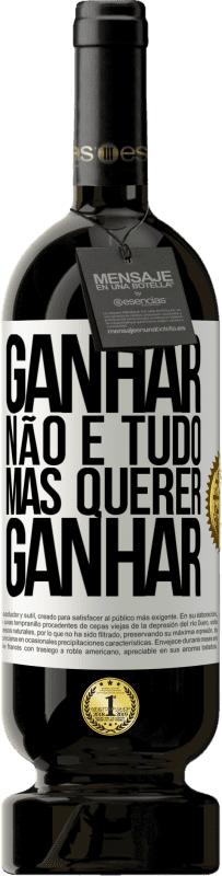 49,95 € | Vinho tinto Edição Premium MBS® Reserva Ganhar não é tudo, mas querer ganhar Etiqueta Branca. Etiqueta personalizável Reserva 12 Meses Colheita 2016 Tempranillo