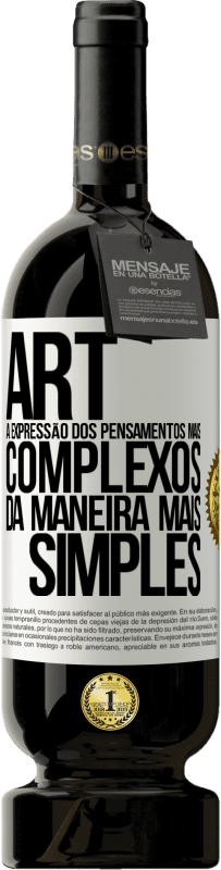 «ART A expressão dos pensamentos mais complexos da maneira mais simples» Edição Premium MBS® Reserva