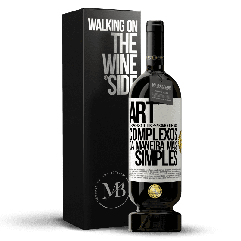 49,95 € Envio grátis | Vinho tinto Edição Premium MBS® Reserva ART A expressão dos pensamentos mais complexos da maneira mais simples Etiqueta Branca. Etiqueta personalizável Reserva 12 Meses Colheita 2015 Tempranillo