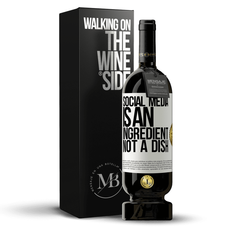 49,95 € Free Shipping | Red Wine Premium Edition MBS® Reserve Social media is an ingredient, not a dish White Label. Customizable label Reserve 12 Months Harvest 2014 Tempranillo