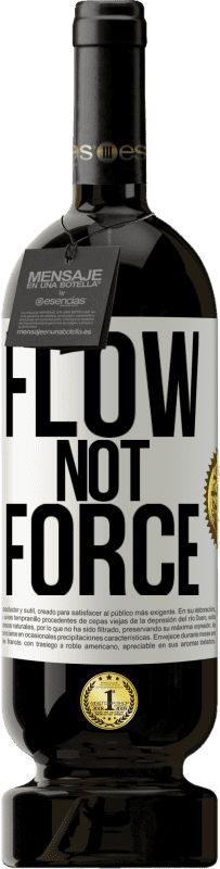 49,95 € Free Shipping | Red Wine Premium Edition MBS® Reserve Flow, not force White Label. Customizable label Reserve 12 Months Harvest 2016 Tempranillo