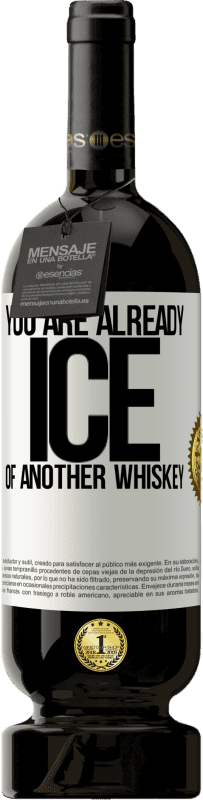 «You are already ice of another whiskey» Premium Edition MBS® Reserve