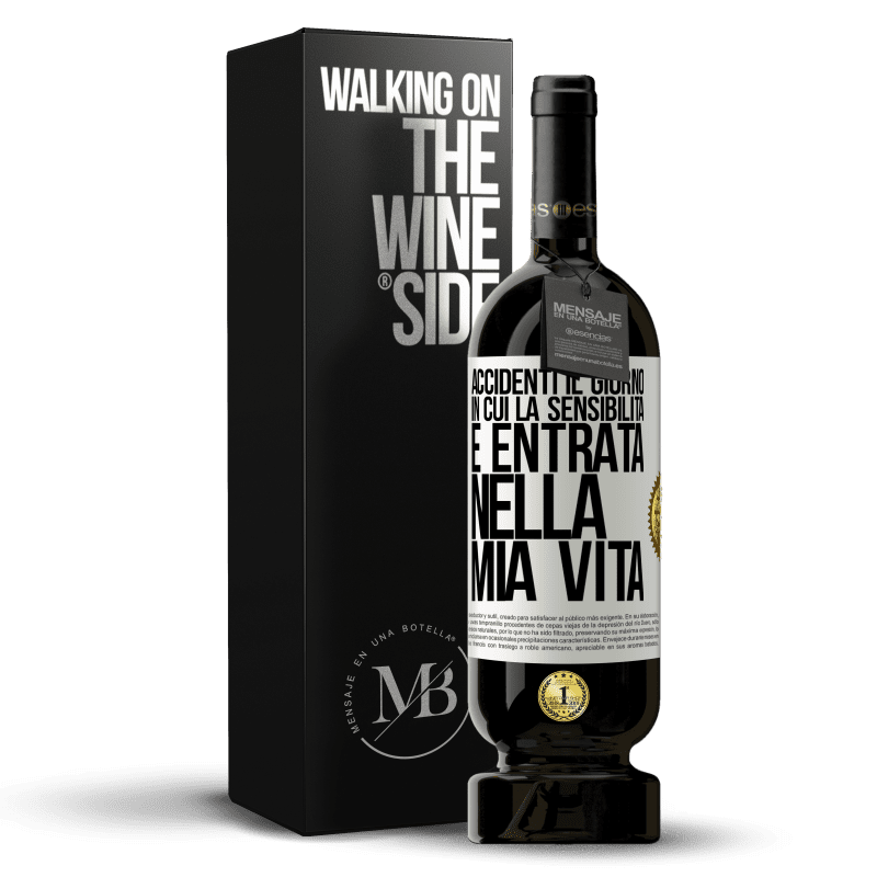 49,95 € Spedizione Gratuita | Vino rosso Edizione Premium MBS® Riserva Accidenti il giorno in cui la sensibilità è entrata nella mia vita Etichetta Bianca. Etichetta personalizzabile Riserva 12 Mesi Raccogliere 2016 Tempranillo