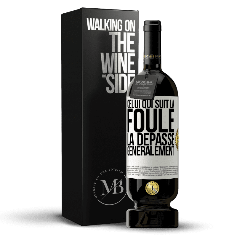 49,95 € Envoi gratuit | Vin rouge Édition Premium MBS® Réserve Celui qui suit la foule, la dépasse généralement Étiquette Blanche. Étiquette personnalisable Réserve 12 Mois Récolte 2015 Tempranillo