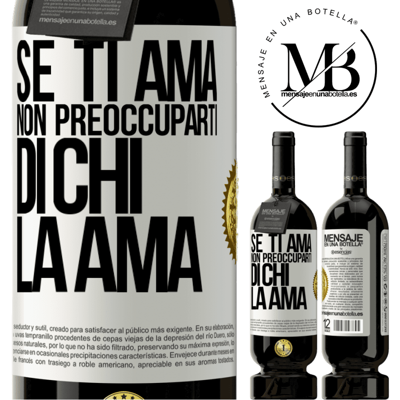 49,95 € Spedizione Gratuita | Vino rosso Edizione Premium MBS® Riserva Se ti ama, non preoccuparti di chi la ama Etichetta Bianca. Etichetta personalizzabile Riserva 12 Mesi Raccogliere 2014 Tempranillo