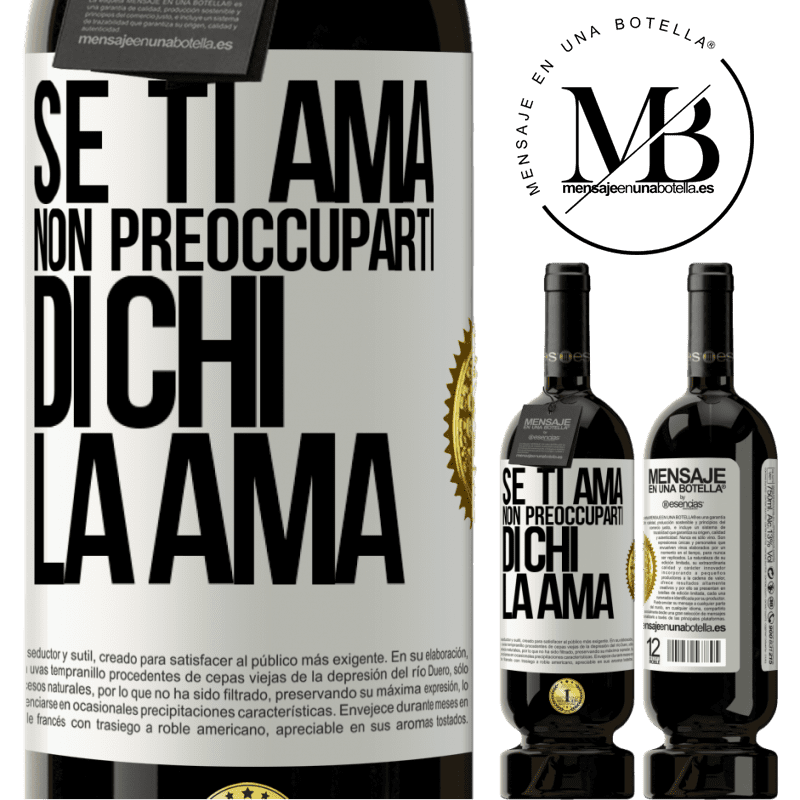 49,95 € Spedizione Gratuita | Vino rosso Edizione Premium MBS® Riserva Se ti ama, non preoccuparti di chi la ama Etichetta Bianca. Etichetta personalizzabile Riserva 12 Mesi Raccogliere 2016 Tempranillo