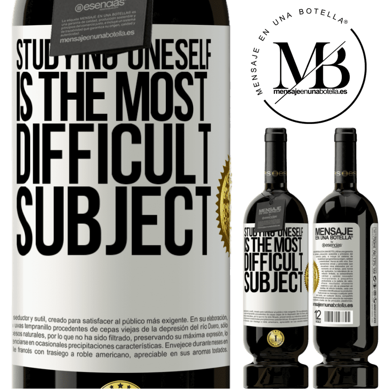 29,95 € Free Shipping | Red Wine Premium Edition MBS® Reserva Studying oneself is the most difficult subject White Label. Customizable label Reserva 12 Months Harvest 2014 Tempranillo