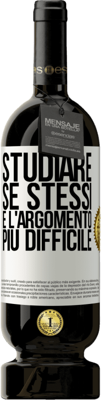 49,95 € Spedizione Gratuita | Vino rosso Edizione Premium MBS® Riserva Studiare se stessi è l'argomento più difficile Etichetta Bianca. Etichetta personalizzabile Riserva 12 Mesi Raccogliere 2016 Tempranillo