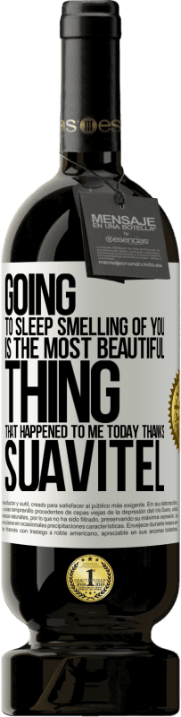 «あなたの匂いを嗅いで寝ることは、今日私に起こった最も美しいことです。ありがとうSuavitel» プレミアム版 MBS® 予約する