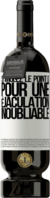 49,95 € Envoi gratuit | Vin rouge Édition Premium MBS® Réserve Stimulez le point G pour une éjaculation inoubliable Étiquette Blanche. Étiquette personnalisable Réserve 12 Mois Récolte 2015 Tempranillo