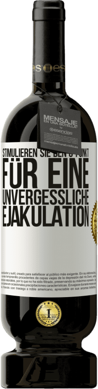 49,95 € Kostenloser Versand | Rotwein Premium Ausgabe MBS® Reserve Stimulieren Sie den G-Punkt für eine unvergessliche Ejakulation Weißes Etikett. Anpassbares Etikett Reserve 12 Monate Ernte 2015 Tempranillo