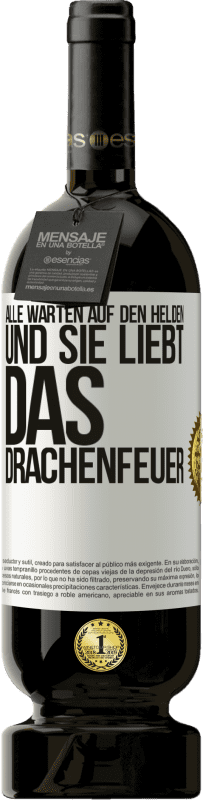 49,95 € Kostenloser Versand | Rotwein Premium Ausgabe MBS® Reserve Alle warten auf den Helden und sie liebt das Drachenfeuer Weißes Etikett. Anpassbares Etikett Reserve 12 Monate Ernte 2016 Tempranillo