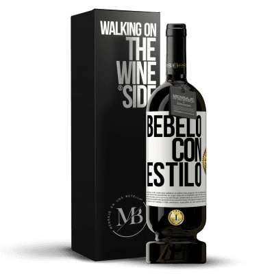 «Bébelo con estilo» Edición Premium MBS® Reserva