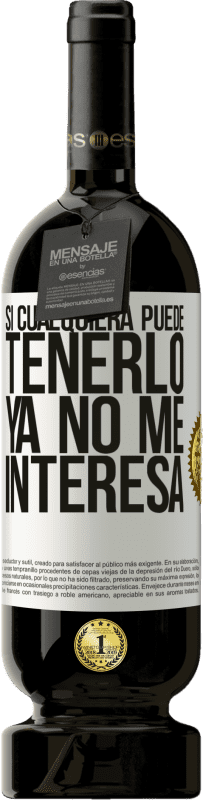 «Si cualquiera puede tenerlo, ya no me interesa» Edición Premium MBS® Reserva
