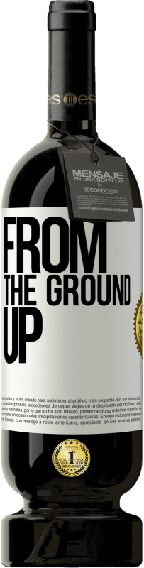 49,95 € | Red Wine Premium Edition MBS® Reserve From The Ground Up White Label. Customizable label Reserve 12 Months Harvest 2014 Tempranillo