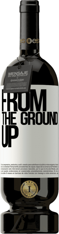 49,95 € | Vin rouge Édition Premium MBS® Réserve From The Ground Up Étiquette Blanche. Étiquette personnalisable Réserve 12 Mois Récolte 2015 Tempranillo