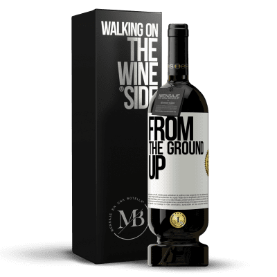 «From The Ground Up» Edición Premium MBS® Reserva