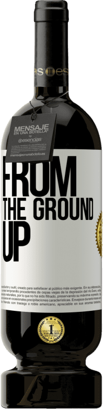 49,95 € | Vino rosso Edizione Premium MBS® Riserva From The Ground Up Etichetta Bianca. Etichetta personalizzabile Riserva 12 Mesi Raccogliere 2015 Tempranillo