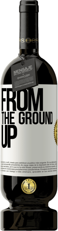 49,95 € | Vinho tinto Edição Premium MBS® Reserva From The Ground Up Etiqueta Branca. Etiqueta personalizável Reserva 12 Meses Colheita 2015 Tempranillo