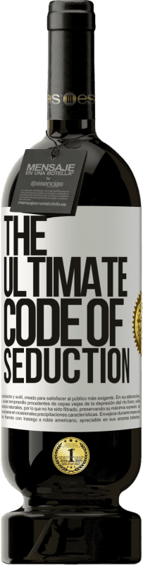 49,95 € | Rotwein Premium Ausgabe MBS® Reserve The ultimate code of seduction Weißes Etikett. Anpassbares Etikett Reserve 12 Monate Ernte 2016 Tempranillo