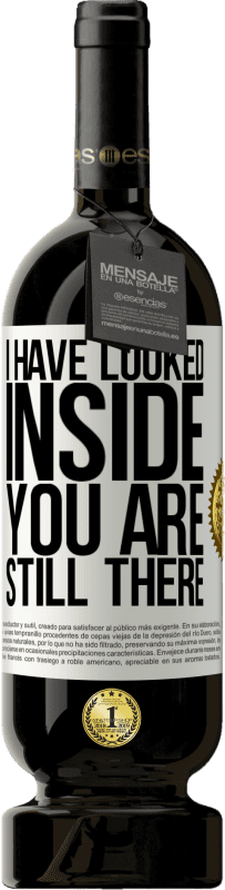 49,95 € | Красное вино Premium Edition MBS® Бронировать Я заглянул внутрь. Ты все еще там Белая этикетка. Настраиваемая этикетка Бронировать 12 Месяцы Урожай 2016 Tempranillo