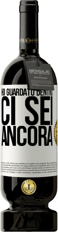 49,95 € | Vino rosso Edizione Premium MBS® Riserva Ho guardato dentro. Ci sei ancora Etichetta Bianca. Etichetta personalizzabile Riserva 12 Mesi Raccogliere 2015 Tempranillo