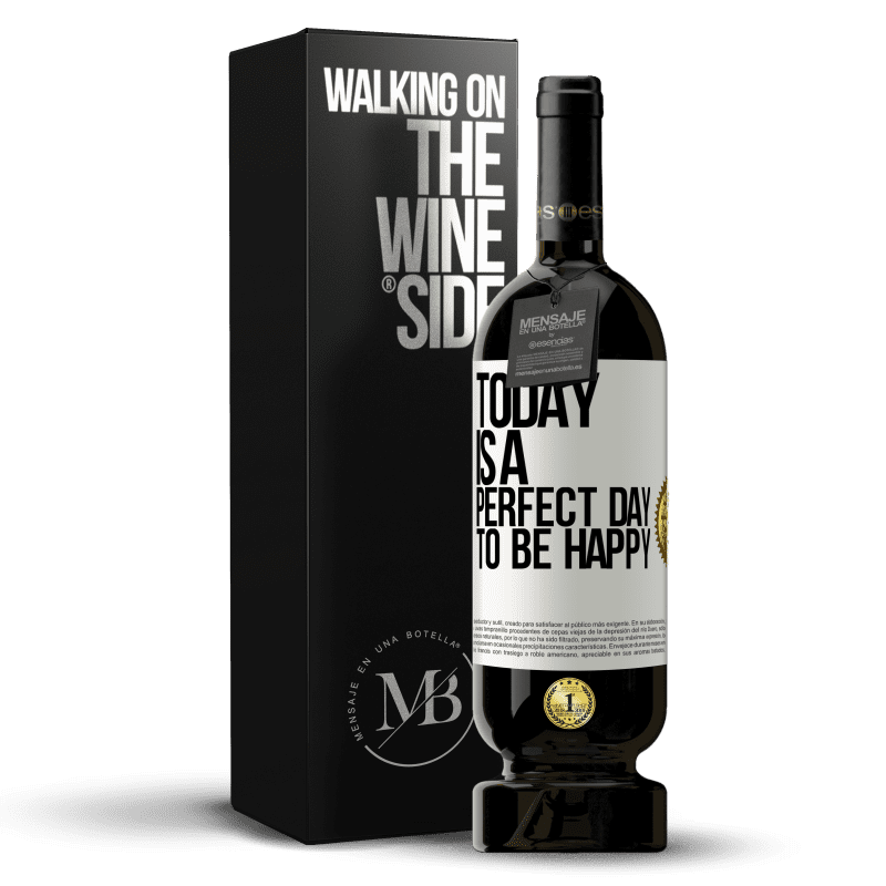 49,95 € Free Shipping | Red Wine Premium Edition MBS® Reserve Today is a perfect day to be happy White Label. Customizable label Reserve 12 Months Harvest 2014 Tempranillo