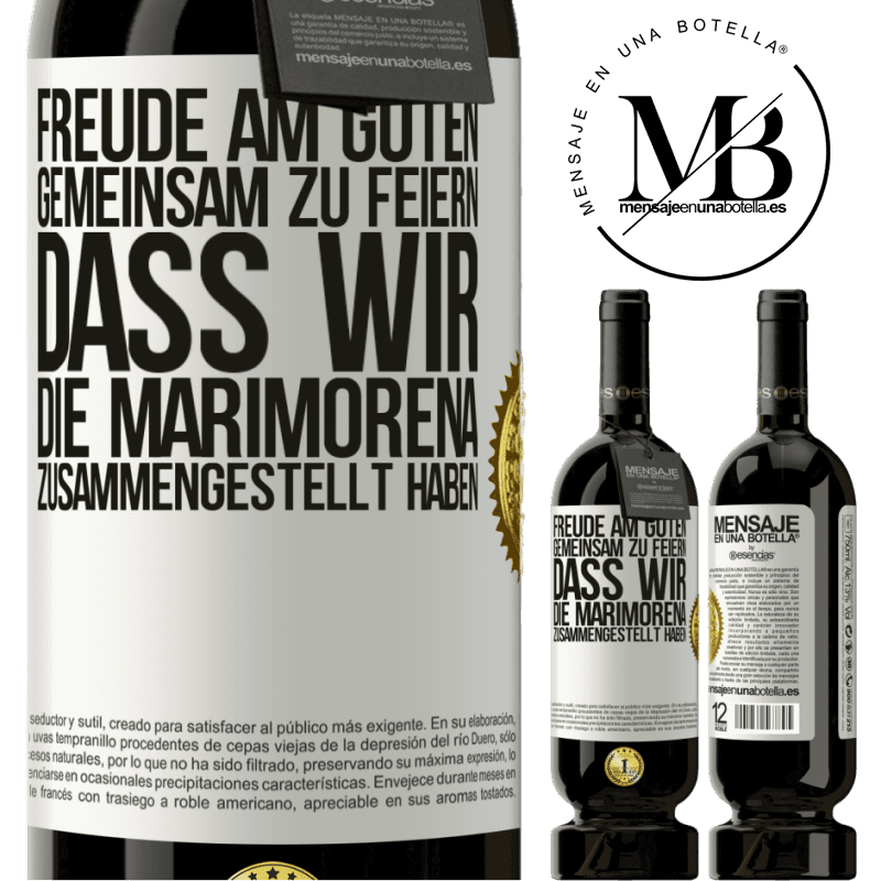 49,95 € Kostenloser Versand | Rotwein Premium Ausgabe MBS® Reserve Freude am Guten, gemeinsam zu feiern, dass wir die Marimorena zusammengestellt haben Weißes Etikett. Anpassbares Etikett Reserve 12 Monate Ernte 2014 Tempranillo