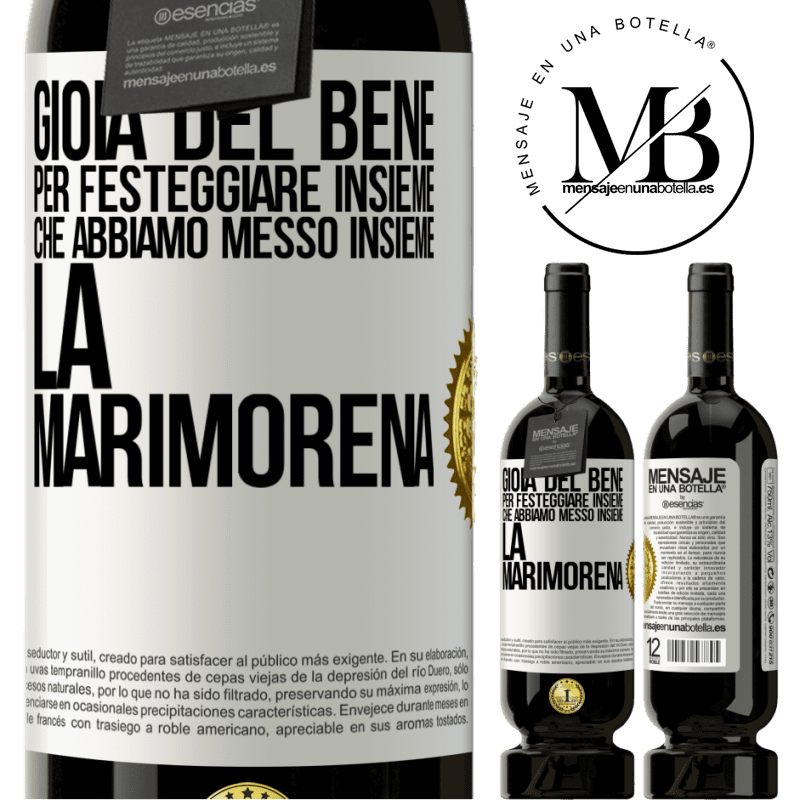 49,95 € Spedizione Gratuita | Vino rosso Edizione Premium MBS® Riserva Gioia del bene, per festeggiare insieme che abbiamo messo insieme la marimorena Etichetta Bianca. Etichetta personalizzabile Riserva 12 Mesi Raccogliere 2014 Tempranillo