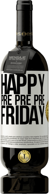 «Happy pre pre pre Friday» Premium Edition MBS® Reserve