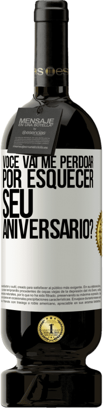 49,95 € | Vinho tinto Edição Premium MBS® Reserva Você vai me perdoar por esquecer seu aniversário? Etiqueta Branca. Etiqueta personalizável Reserva 12 Meses Colheita 2015 Tempranillo