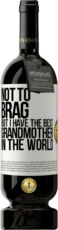 «不要吹牛，但我有世界上最好的祖母» 高级版 MBS® 预订