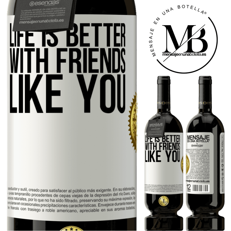 29,95 € Free Shipping | Red Wine Premium Edition MBS® Reserva Life is better, with friends like you White Label. Customizable label Reserva 12 Months Harvest 2014 Tempranillo