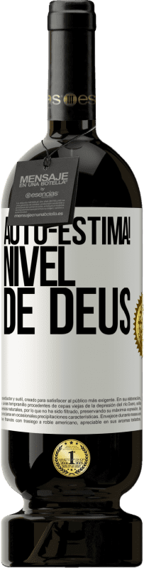 Envio grátis | Vinho tinto Edição Premium MBS® Reserva Auto-estima! Nível de Deus Etiqueta Branca. Etiqueta personalizável Reserva 12 Meses Colheita 2014 Tempranillo