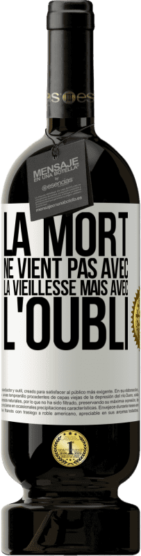 49,95 € | Vin rouge Édition Premium MBS® Réserve La mort ne vient pas avec la vieillesse, mais avec l'oubli Étiquette Blanche. Étiquette personnalisable Réserve 12 Mois Récolte 2015 Tempranillo