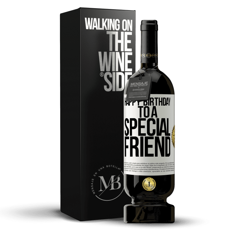 49,95 € Free Shipping | Red Wine Premium Edition MBS® Reserve Happy birthday to a special friend White Label. Customizable label Reserve 12 Months Harvest 2014 Tempranillo