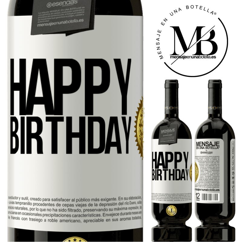 29,95 € Free Shipping | Red Wine Premium Edition MBS® Reserva Happy birthday White Label. Customizable label Reserva 12 Months Harvest 2014 Tempranillo