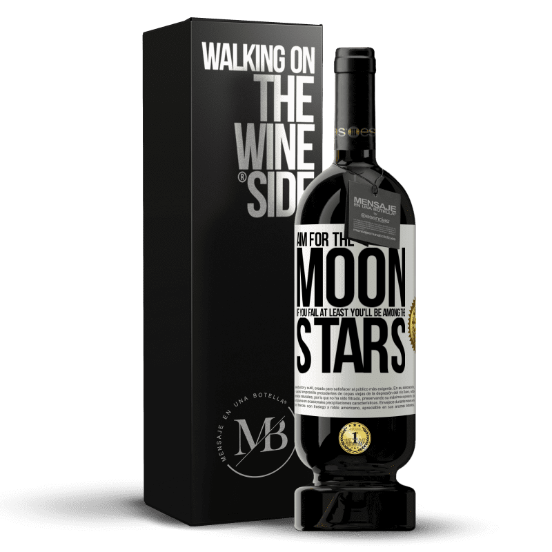 49,95 € Free Shipping | Red Wine Premium Edition MBS® Reserve Aim for the moon, if you fail at least you'll be among the stars White Label. Customizable label Reserve 12 Months Harvest 2014 Tempranillo