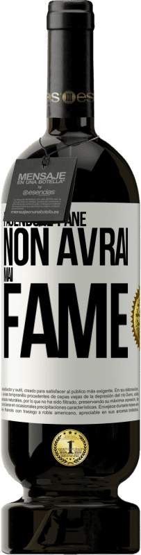 «Facendo il pane non avrai mai fame» Edizione Premium MBS® Riserva