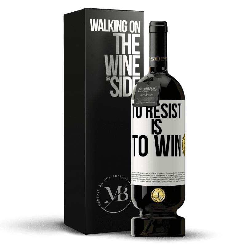 49,95 € Free Shipping | Red Wine Premium Edition MBS® Reserve To resist is to win White Label. Customizable label Reserve 12 Months Harvest 2016 Tempranillo