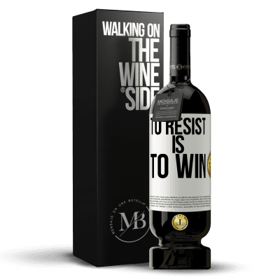 «To resist is to win» Premium Edition MBS® Reserve
