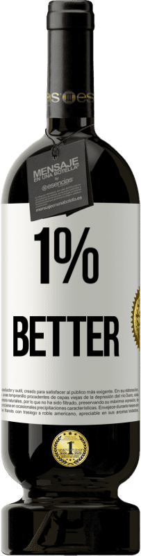 49,95 € Free Shipping | Red Wine Premium Edition MBS® Reserve 1% Better White Label. Customizable label Reserve 12 Months Harvest 2016 Tempranillo