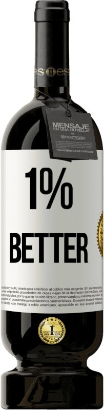 49,95 € | Vino Tinto Edición Premium MBS® Reserva 1% Better Etiqueta Blanca. Etiqueta personalizable Reserva 12 Meses Cosecha 2016 Tempranillo