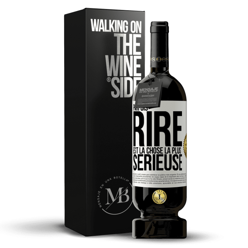 49,95 € Envoi gratuit | Vin rouge Édition Premium MBS® Réserve Parfois, rire est la chose la plus sérieuse Étiquette Blanche. Étiquette personnalisable Réserve 12 Mois Récolte 2014 Tempranillo